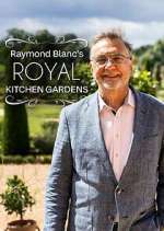 Watch Raymond Blanc's Royal Kitchen Gardens 5movies