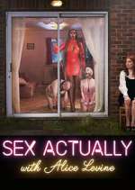 Watch Sex Actually with Alice Levine 5movies