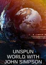 Watch Unspun World with John Simpson 5movies