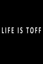 Watch Life Is Toff 5movies