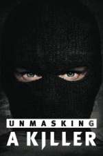Watch Unmasking a Killer 5movies