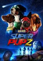 Watch Super PupZ 5movies