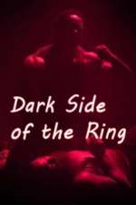 Dark Side of the Ring 5movies