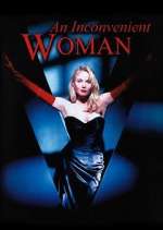 Watch An Inconvenient Woman 5movies