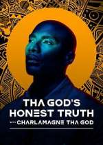 Watch Tha God's Honest Truth with Lenard ‘Charlamagne' McKelvey 5movies