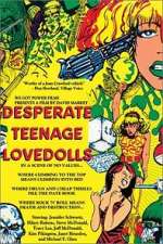 Watch Desperate Teenage Lovedolls 5movies