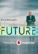Watch Kevin McCloud's Rough Guide to the Future 5movies