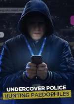 Watch Undercover Police: Hunting Paedophiles 5movies