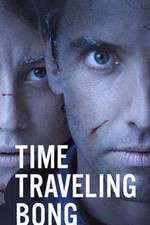 Watch Time Traveling Bong 5movies