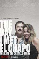 Watch The Day I Met El Chapo 5movies