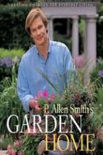 Watch P Allen Smiths Garden Home 5movies