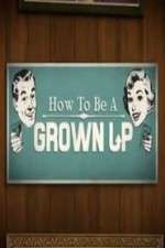 Watch How to be a Grown Up 5movies