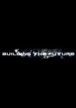 Watch Building the Future 5movies