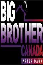 Watch Big Brother Canada After Dark 5movies