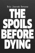 Watch The Spoils Before Dying 5movies