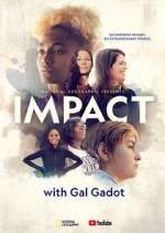 Watch National Geographic Presents: IMPACT with Gal Gadot 5movies