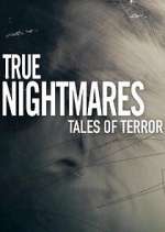 Watch True Nightmares: Tales of Terror 5movies