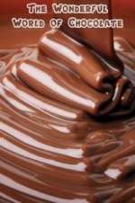 Watch The Wonderful World of Chocolate 5movies