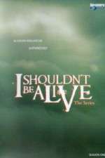 Watch I Shouldnt Be Alive 5movies