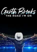 Watch Garth Brooks: The Road I'm On 5movies