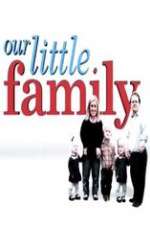 Watch Our Little Family 5movies