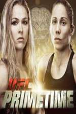 Watch UFC Primetime Rousey vs Carmouche 5movies