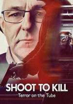 Watch Shoot to Kill: Terror on the Tube 5movies