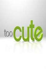 Watch Too Cute 5movies