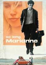 Watch So Long, Marianne 5movies