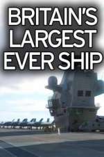 Watch Britain's Biggest Warship 5movies