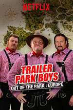 Watch Trailer Park Boys: Out of the Park 5movies