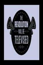 Watch The Revolution Will Be Televised 5movies