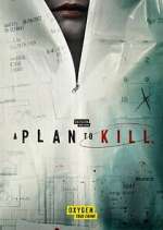 Watch A Plan to Kill 5movies