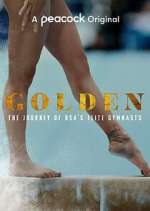 Watch Golden: The Journey of USA's Elite Gymnasts 5movies