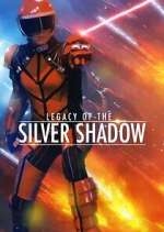 Watch Legacy of the Silver Shadow 5movies