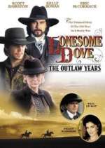 Watch Lonesome Dove: The Outlaw Years 5movies