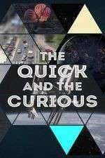 Watch The Quick and the Curious 5movies