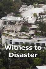 Watch Witness to Disaster 5movies