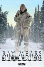 Watch Ray Mears' Northern Wilderness 5movies