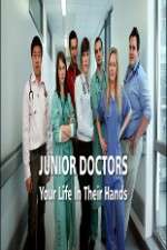 Watch Junior Doctors Your Life in Their Hands 5movies