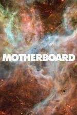 Watch Motherboard 5movies