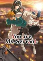 Watch You Are Ms. Servant 5movies