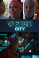 Watch Weird City 5movies
