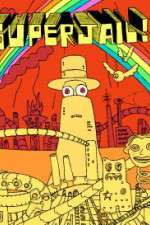 Watch Superjail! 5movies