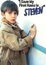 Watch I Know My First Name is Steven 5movies