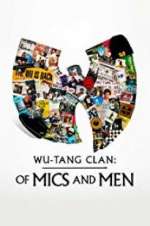Watch Wu-Tang Clan: Of Mics and Men 5movies