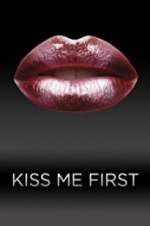 Watch Kiss Me First 5movies