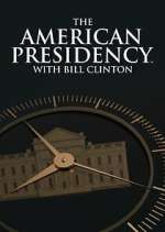 Watch The American Presidency with Bill Clinton 5movies