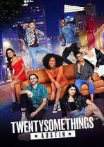 Watch Twentysomethings: Austin 5movies