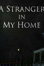 Watch A Stranger in My Home 5movies